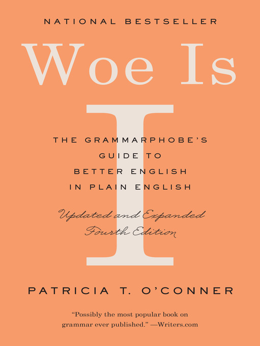 Title details for Woe Is I by Patricia T. O'Conner - Wait list
